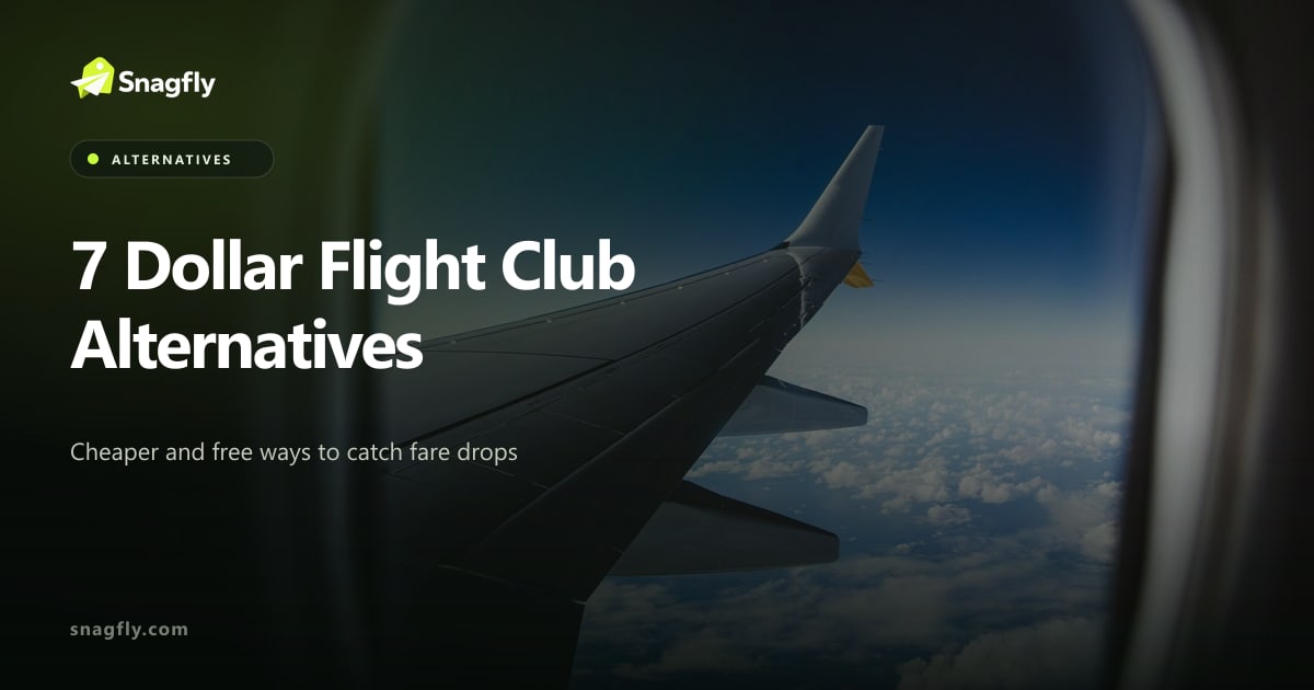 The 7 best Dollar Flight Club alternatives in 2026