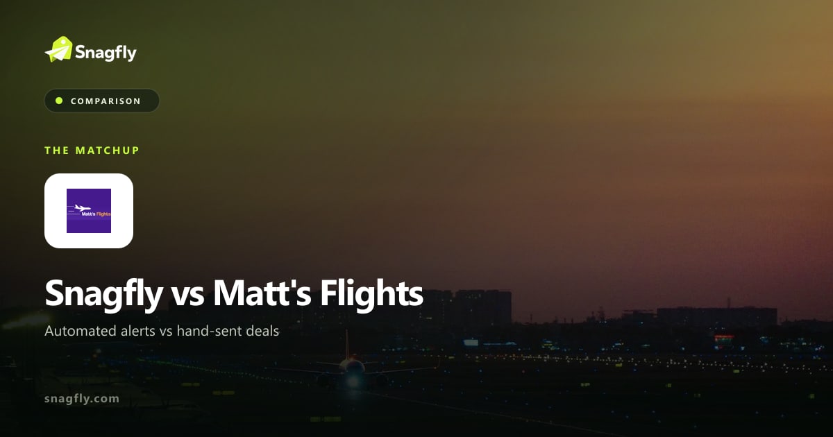 Snagfly vs Matt's Flights